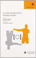 La orden de detencion y entrega europea