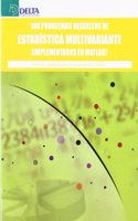 100 problemas resueltos de estadistica multivariante