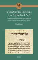 Jewish Socratic Questions in an Age Without Plato