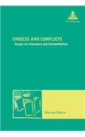 Choices and Conflicts