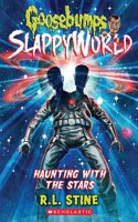 Goosebumps Slappyworld #17: Haunting With The Stars