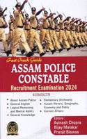 ASSAM POLICE CONSTABLE : Recruitment Examination 2024 : Fast Track Guide.