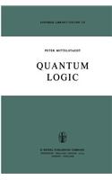 Quantum Logic: (126 Synthese Library)
