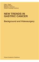 New Trends in Gastric Cancer
