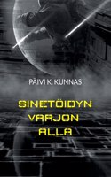 Sinetöidyn varjon alla