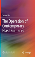 Operation of Contemporary Blast Furnaces