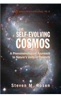 Self-Evolving Cosmos, The: A Phenomenological Approach to Nature's Unity-In-Diversity