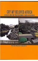 Cry my Beloved Africa. Essays on the Postcolonial Aura in Africa
