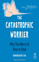 Catastrophic Worrier