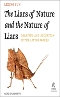 Liars of Nature and the Nature of Liars