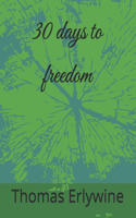 30 days to freedom: A journey to overcoming addiction!!