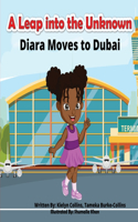 A Leap into the Unknown: Diara moves to Dubai(1 Diara's World Adventures)