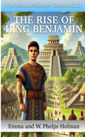 Rise of King Benjamin