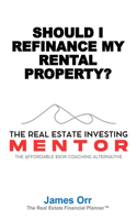 Should I Refinance My Rental Property?