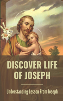 Discover Life Of Joseph