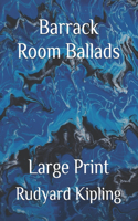 Barrack Room Ballads: Large Print