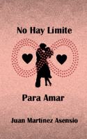 No Hay Límite Para Amar