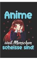 Anime weil Menschen scheisse sind Skizzenbuch: 6x9 Anime Manga Senpai