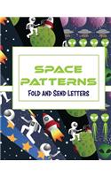 Space Patterns: Fold and Send Letters