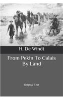 From Pekin To Calais By Land: Original Text