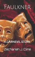 Faulkner: A Carnevil Story