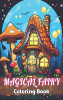 Magical Fairy Houses Coloring Book