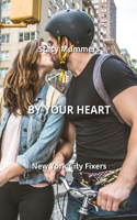 By Your Heart