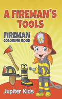 A Fireman's Tools