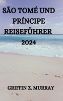 São Tomé Und Príncipe Reiseführer 2024