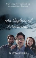 An Unplanned Merriment