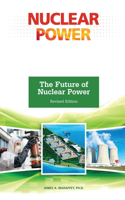 Future of Nuclear Power, Revised Edition