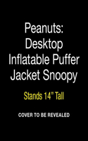 Peanuts: Desktop Inflatable Puffer Jacket Snoopy: Stands 14" Tall
