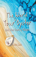 World is Your Oyster