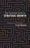 Essential Guide to Strategic Growth