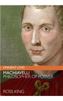 Machiavelli: Philosopher of Power