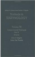 Immunochemical Techniques, Part B: Volume 73: Immunochemical Techniqies Part B (Methods in Enzymology)