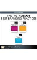 The Truth About Best Branding Practices (Collection)