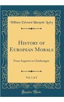 History of European Morals, Vol. 1 of 2