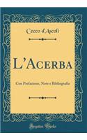 L'Acerba: Con Prefazione, Note E Bibliografia (Classic Reprint)