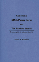 Guderian's XIXth Panzer Corps and the Battle of France