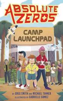 Absolute Zeros: Camp Launchpad (a Graphic Novel)