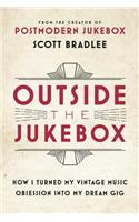 Outside the Jukebox