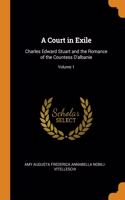 A COURT IN EXILE: CHARLES EDWARD STUART