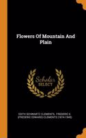 Flowers Of Mountain And Plain