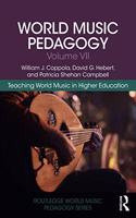 World Music Pedagogy, Volume VII: Teaching World Music in Higher Education