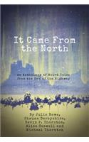 It Came from the North