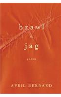 Brawl & Jag