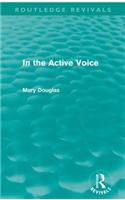 In the Active Voice (Routledge Revivals)