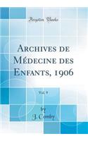 Archives de MÃ©decine Des Enfants, 1906, Vol. 9 (Classic Reprint)