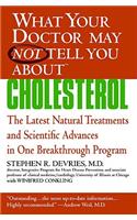 What Your Doctor May Not Tell You About(tm): Cholesterol